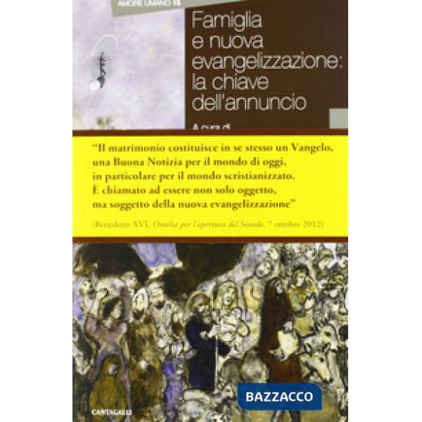 Famiglia e nuova evangelizzazione: la chiave dell'annuncio