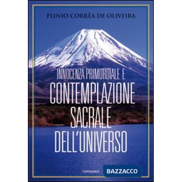 Innocenza primordiale e contemplazione sacrale dell'universo
