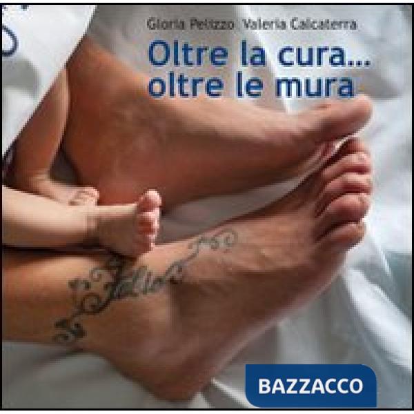 Oltre la cura... oltre le mura