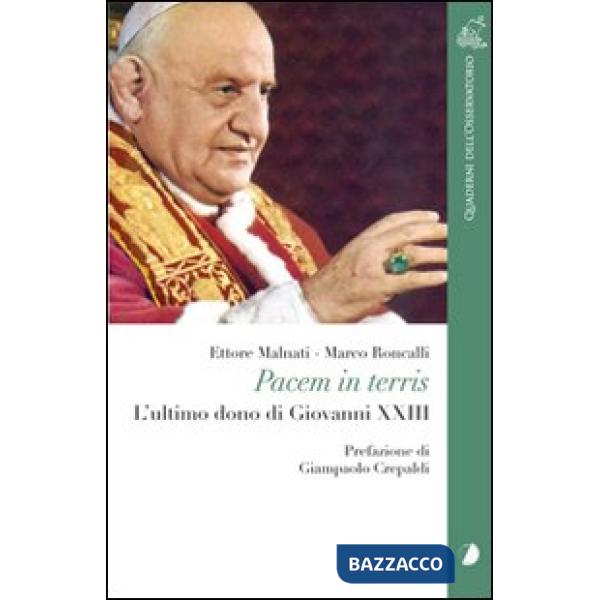 Pacem in terris. L'ultimo dono di Giovanni XXIII
