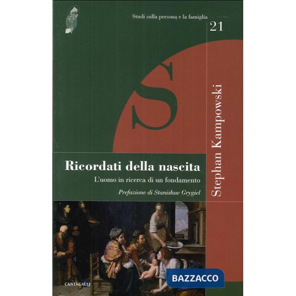 Ricordati della nascita. L'uomo in ricerca di un fondamento