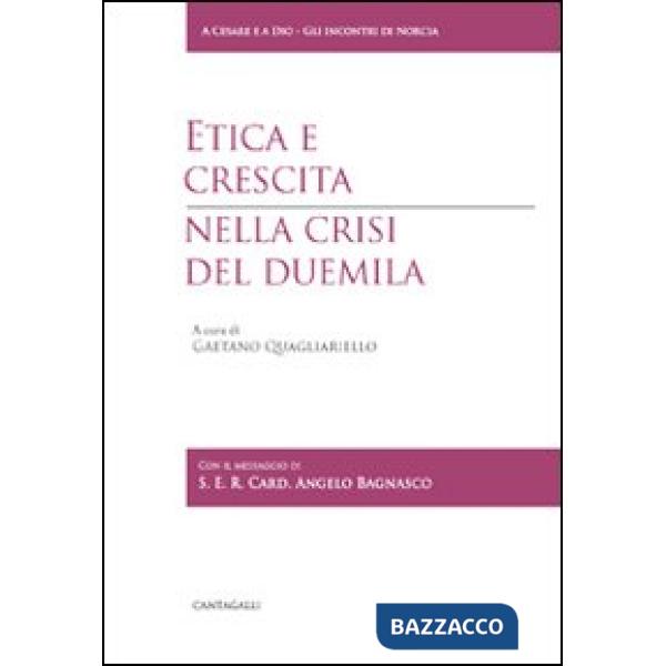 Etica e crescita nella crisi del Duemila