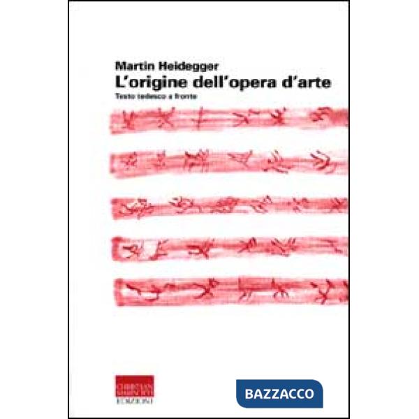 Origine dell'opera d'arte. Testo tedesco a fronte (L')