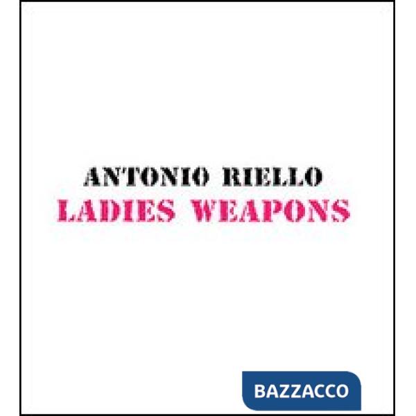 Ladies Weapons