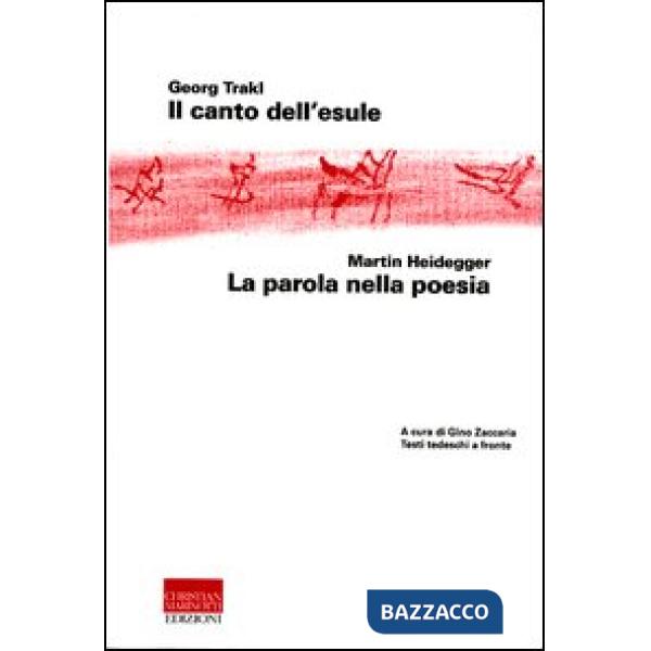 Canto dell'esule-La parola nella poesia. Testo tedesco a fronte (Il)