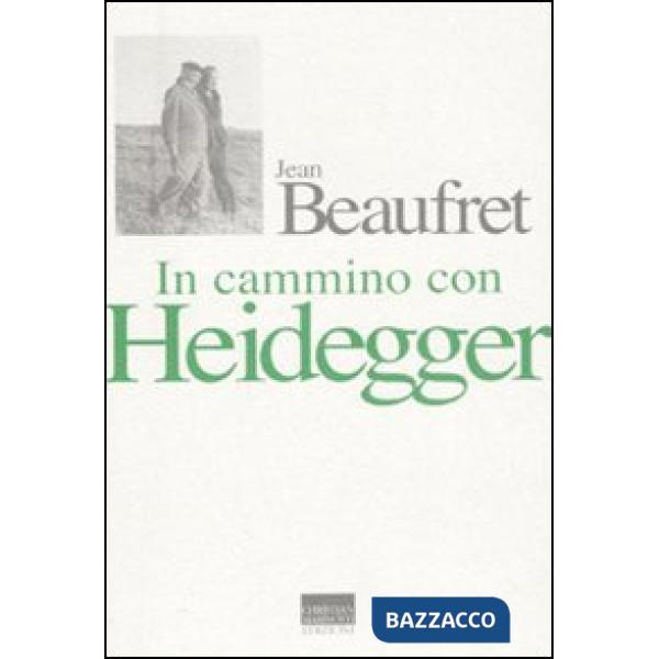 In cammino con Heidegger. Conversazioni con Frédéric de Towarnicki