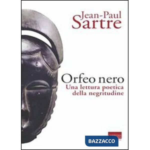 Orfeo nero. Una lettura poetica della negritudine (L')