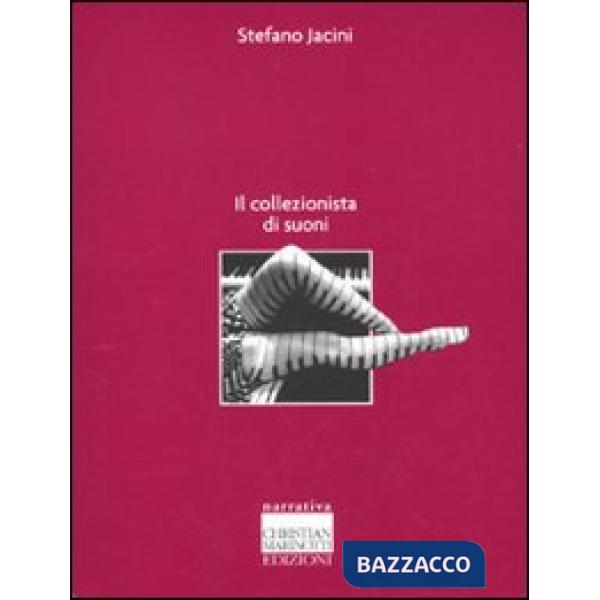 Collezionista di suoni (Il)