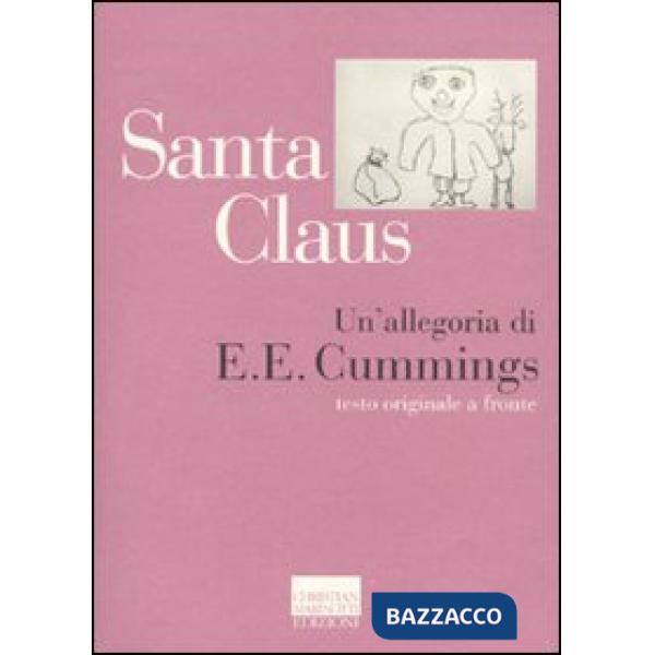 Santa Claus, un'allegoria. Testo inglese a fronte