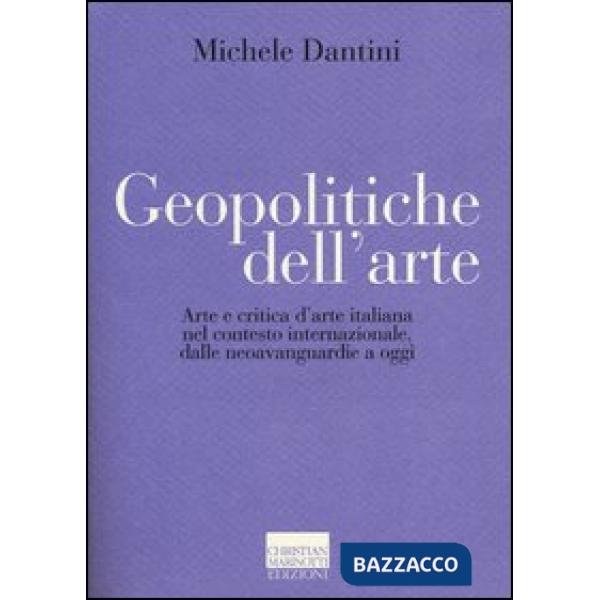 Geopolitiche dell'arte. Arte e critica d'arte italiana nel contesto internaziona