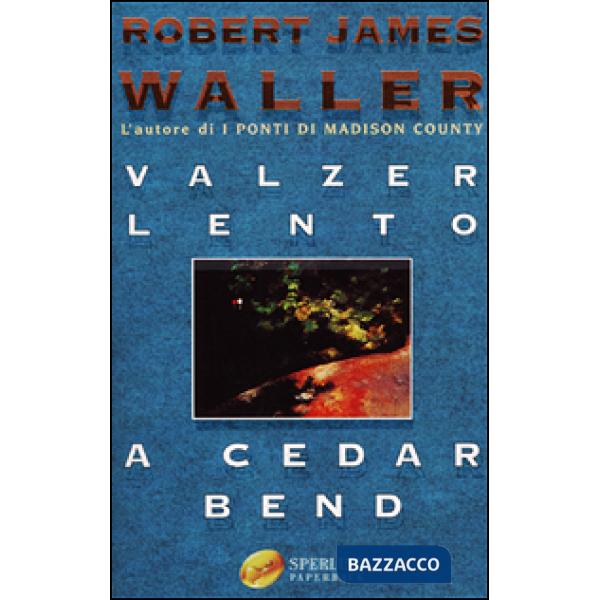 Valzer lento a Cedar Bend