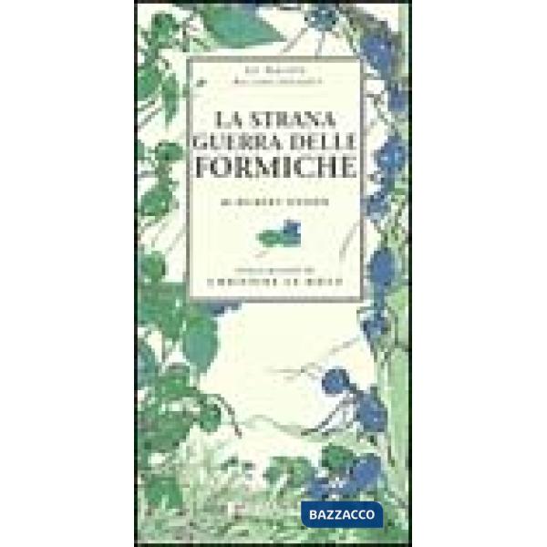 Strana guerra delle formiche (La)