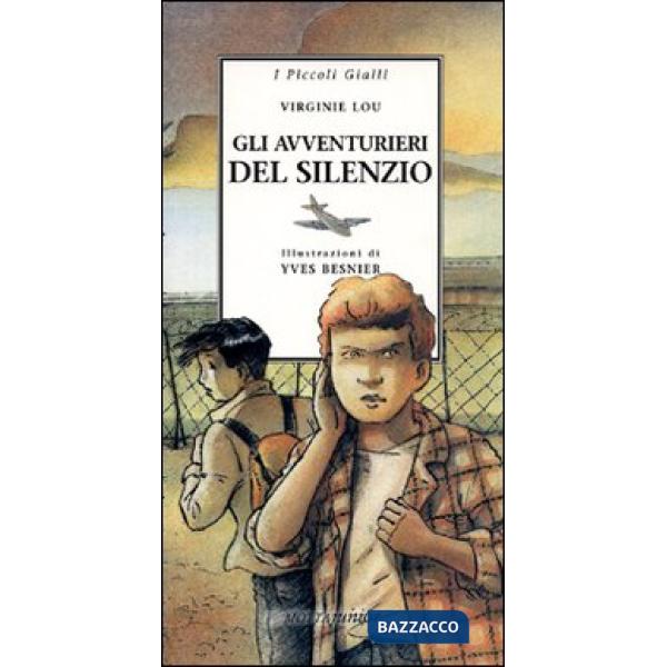 Avventurieri del silenzio (Gli)