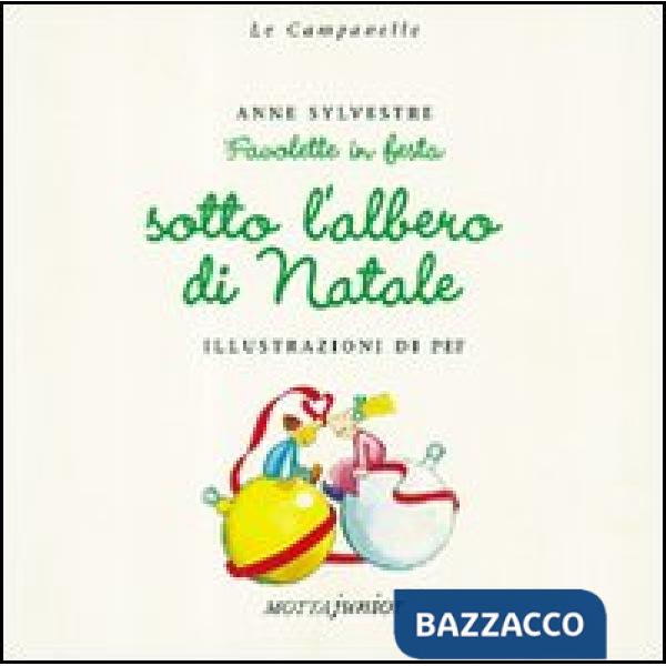 Favolette in festa sotto l'albero di Natale