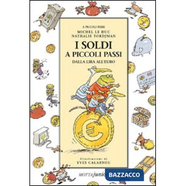 Soldi a piccoli passi (I)