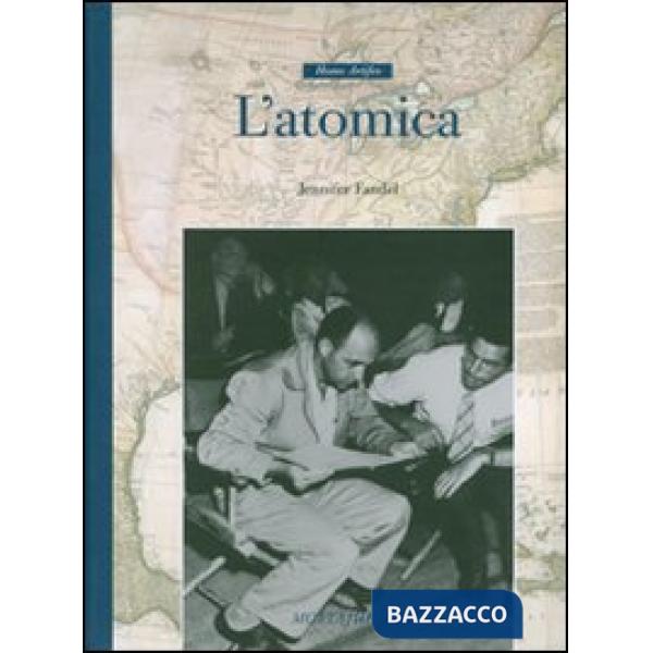 Atomica. Ediz. illustrata (L')
