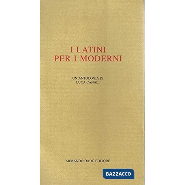 Latini per i moderni. Antologia (I)