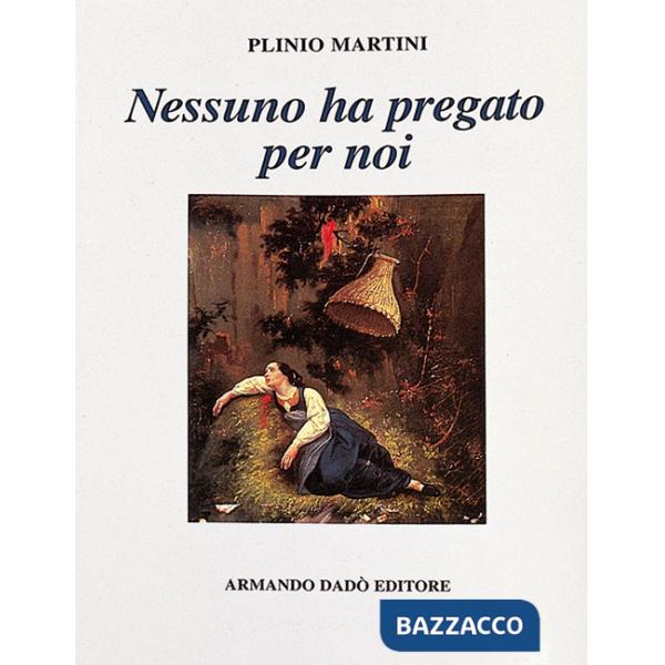 Nessuno ha pregato per noi