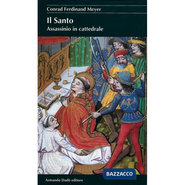 Santo. Assassinio in cattedrale (Il)