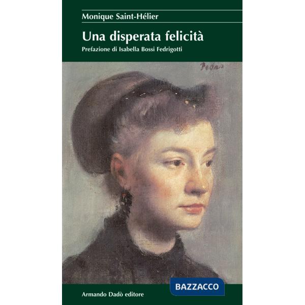 Disperata felicità (Una)