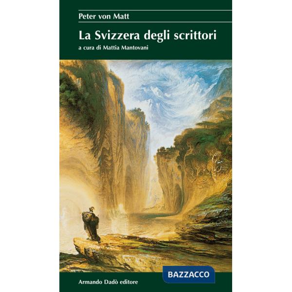 Svizzera degli scrittori (La)