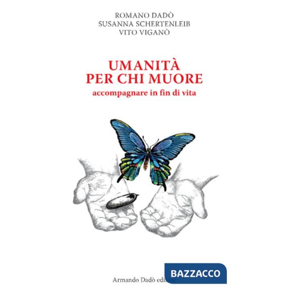 Umanità per chi muore. Accompagnare in fin di vita