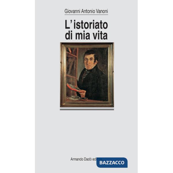Istoriato di mia vita (L')
