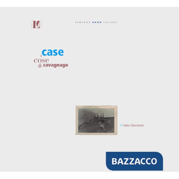 Case e cose di Cavagnago