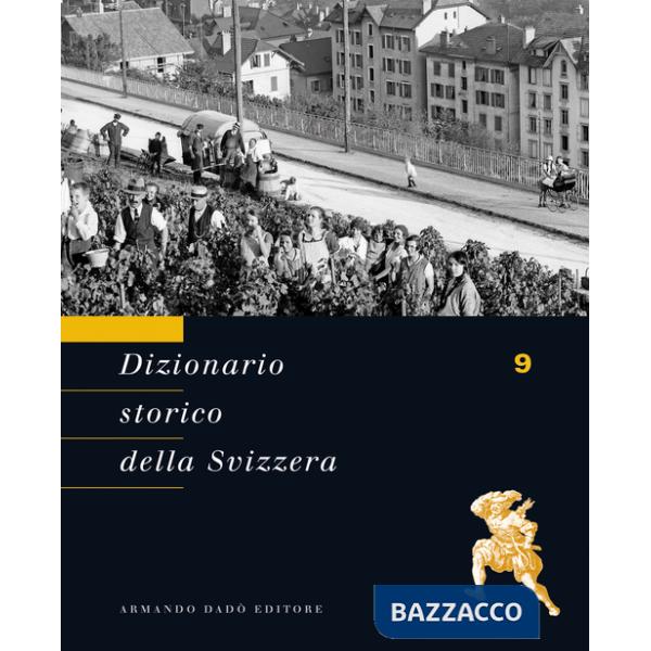 Dizionario storico della Svizzera. Vol. 9: NAR-POT