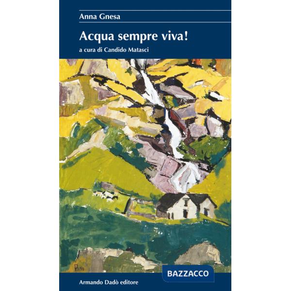 Acqua sempre viva!