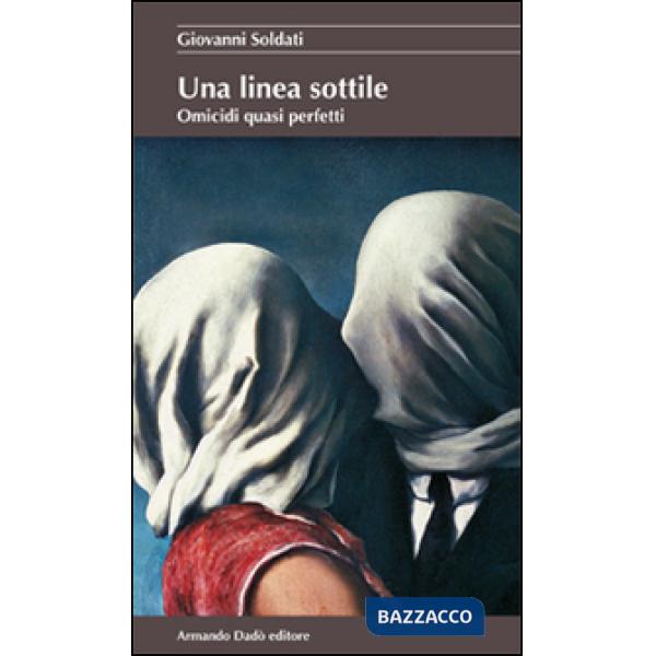 Linea sottile. Omicidi quasi perfetti (Una)