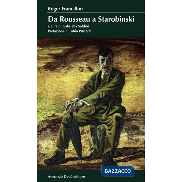 Da Rousseau a Starobinski