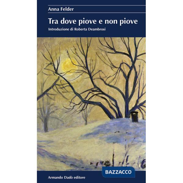 Tra dove piove e non piove