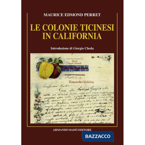 Colonie ticinesi in California (Le)