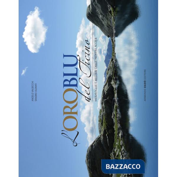 Oro  blu del Ticino (L')