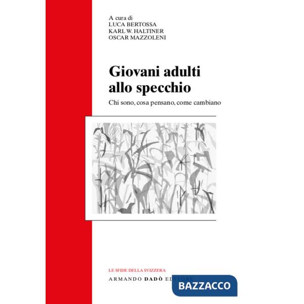 Giovani adulti allo specchio. Chi sono, cosa pensano, come cambiano
