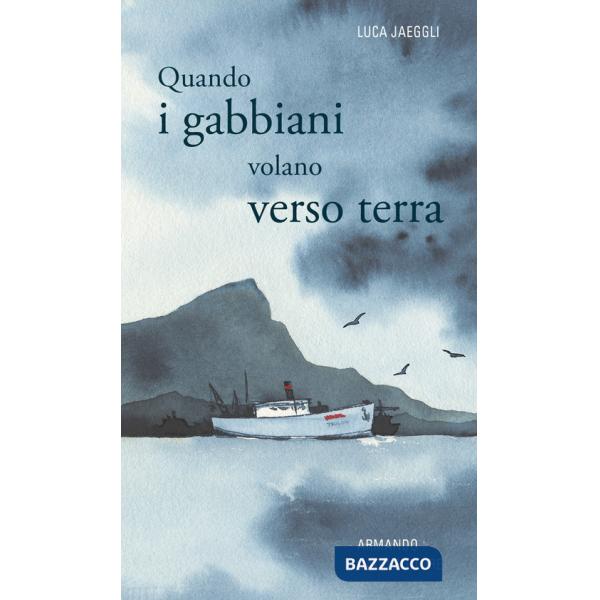 Quando i gabbiani volano verso terra