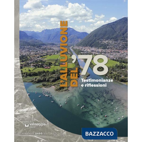 Alluvione del '78. Testimonianze e riflessioni (L')
