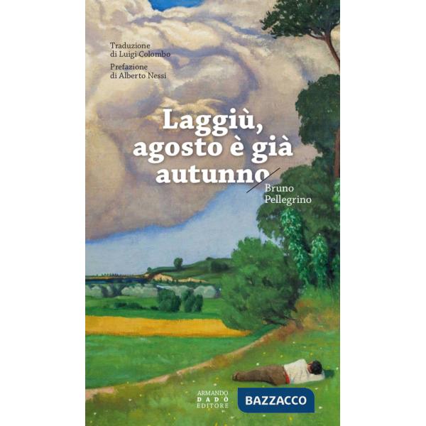 Laggiù, agosto è già autunno
