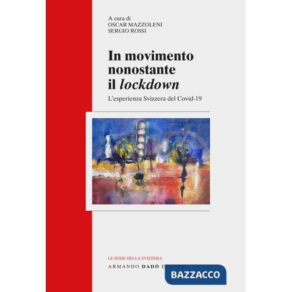 In movimento nonostante il lockdown. L'esperienza svizzera del Covid-19