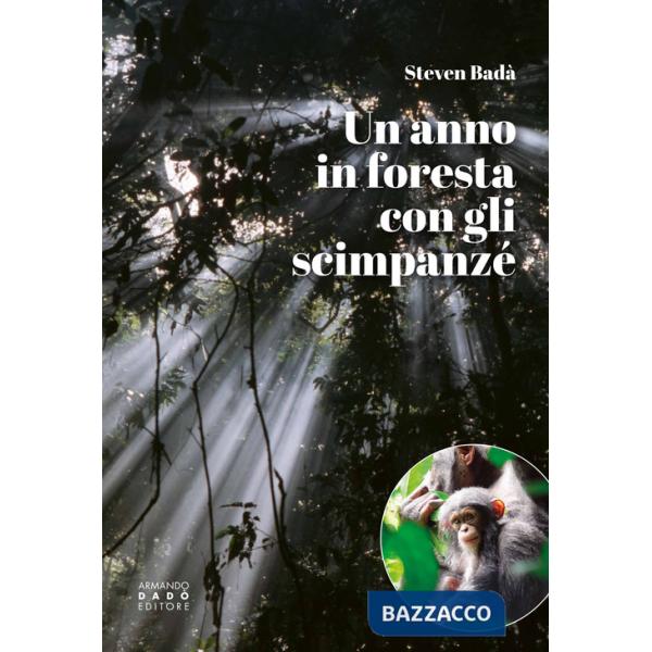 Anno in foresta con gli scimpanzé (Un)