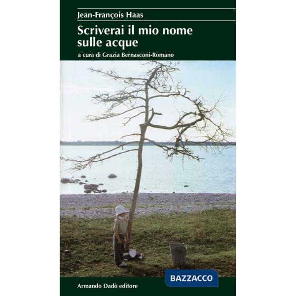 Scriverai il mio nome sulle acque