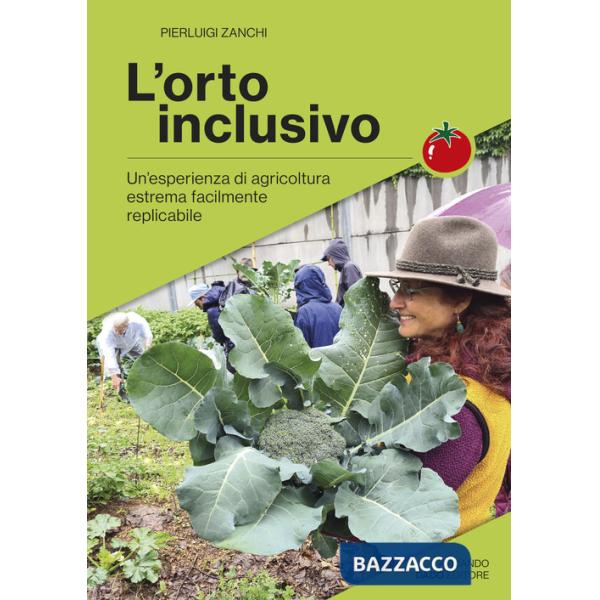 Orto inclusivo. Un'esperienza di agricoltura facilmente replicabile (L')
