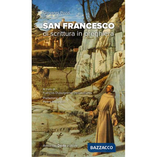 San Francesco. Di scrittura in preghiera