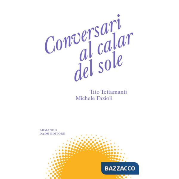 Conversari al calar del sole