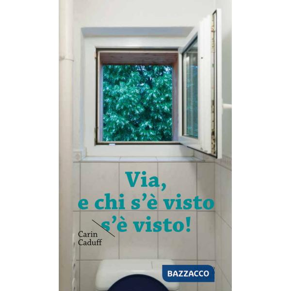 Via, e chi s'è visto s'è visto