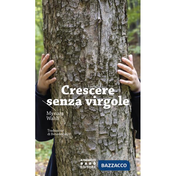Crescere senza virgole
