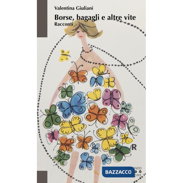 Borse, bagagli e altre vite