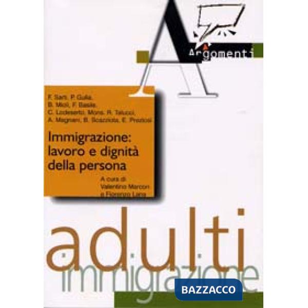 Immigrazione: lavoro e dignità della persona
