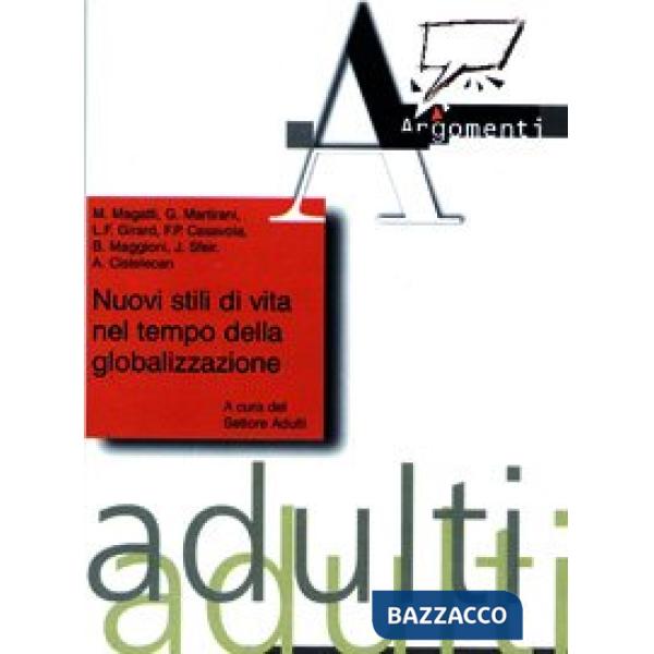 Nuovi stili di vita nel tempo della globalizzazione